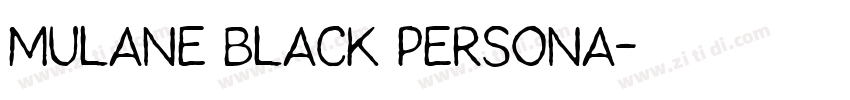 MULANE Black Persona字体转换